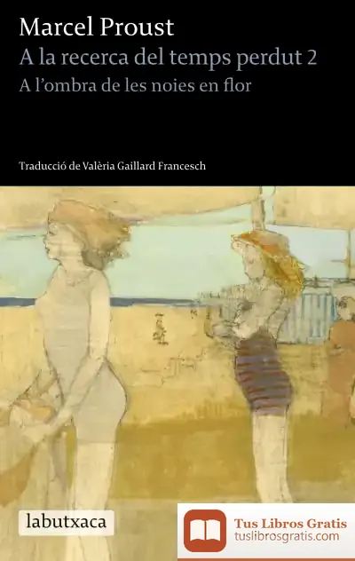 Descargar A L'Ombra De Les Noies En Flor de Marcel Proust