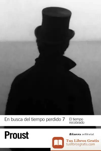 Descargar En Busca Del Tiempo Perdido 7. El Tiempo Recobrado