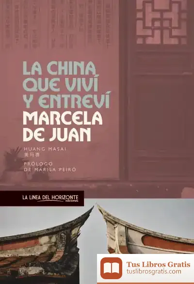 Descargar La China Que Viví Y Entreví
