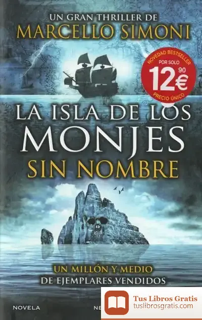 Descargar La Isla De Los Monjes Sin Nombre. El Maestro De Thriller Histórico Por Excelencia. Rex Deus Saga