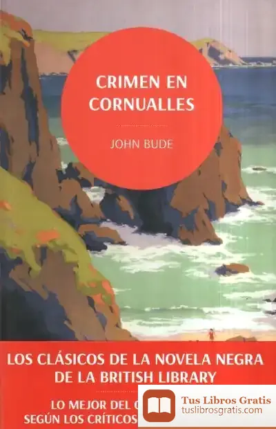 Descargar Crimen En Cornualles. Los Clásicos De La Novela Negra De La British Library de Marcelo E. Mazzanti