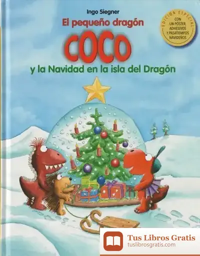 Descargar El Pequeño Dragón Coco Y La Navidad En La Isla Del Dragón de Marcelo E. Mazzanti