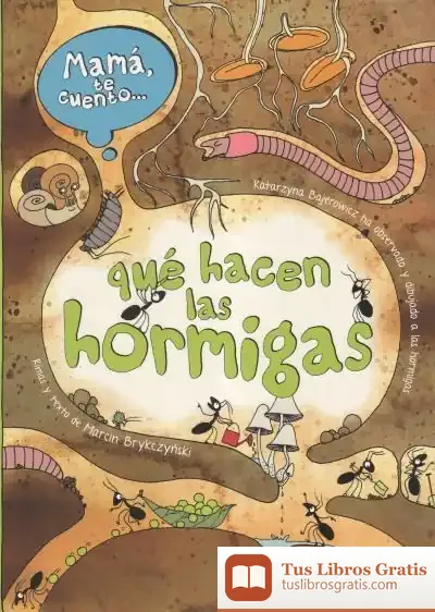 Descargar Mamá Te Cuento... Qué Hacen Las Hormigas