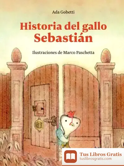 Descargar Historia Del Gallo Sebastián
