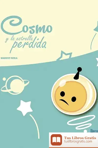 Descargar Cosmo Y La Estrella Perdida de Marcos Nelia Muro