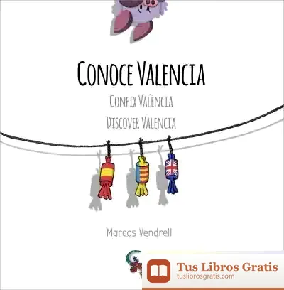 Descargar Conoce Valencia de Marcos Vendrell