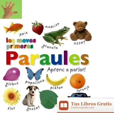 Descargar Les Meves Primeres Paraules. Aprenc A Parlar!