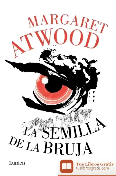 Descargar La Semilla De La Bruja de Margaret Atwood