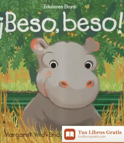 Descargar Beso, Beso! de Margaret Wild