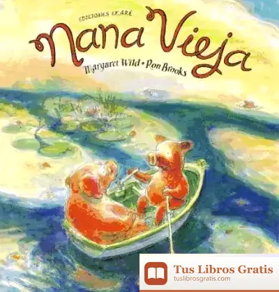 Descargar Nana Vieja de Margaret Wild