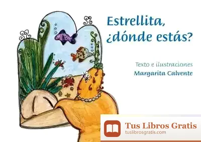 Descargar Estrellita, ¿Dónde Estás? de Margarita Calvente Miguel