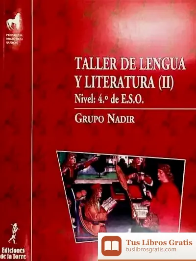 Descargar Taller De Lengua Y Literatura Ii. 4º Eso de Amaya Ortiz de Zárate Aguirrebeña