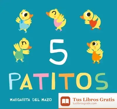 Descargar 5 Patitos de Margarita del Mazo