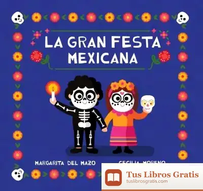 Descargar Gran Fiesta Mexicana de Margarita del Mazo