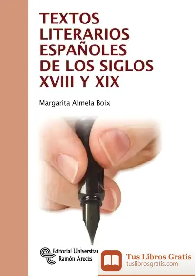 Descargar Textos Literarios Españoles De Los Siglos Xviii Y Xix de Margarita Almela Boix
