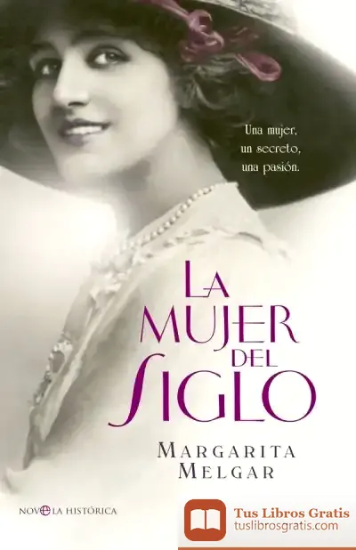 Descargar La Mujer Del Siglo de Margarita Melgar