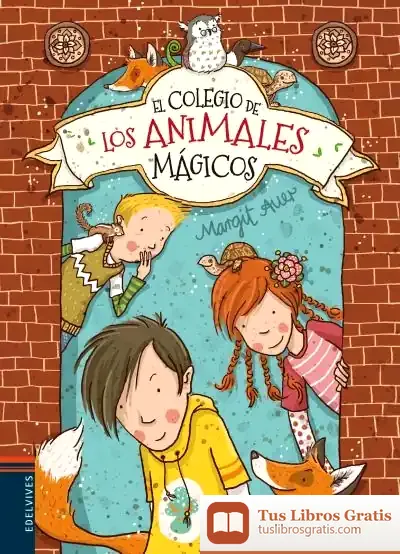 Descargar El Colegio De Los Animales Mágicos de Margit Auer
