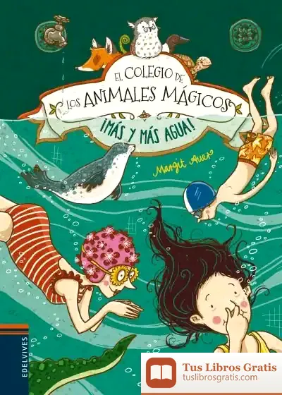 Descargar ¡Más Y Más Agua! de Margit Auer