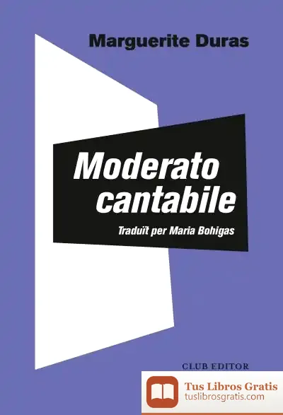 Descargar Moderato Cantabile de Marguerite Duras