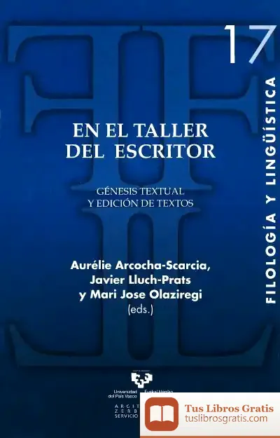 Descargar En El Taller Del Escritor. Génesis Textual Y Edición De Textos