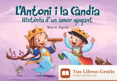 Descargar L'Antoni I La Càndia: Història D'Un Amor Gegant