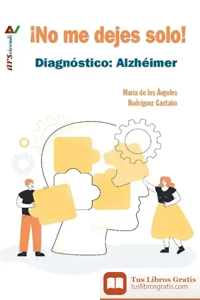 Descargar No Me Dejes Solo! Diagnóstico: Alzheimer