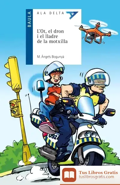 Descargar L'Ot, El Dron I El Lladre De La Motxilla