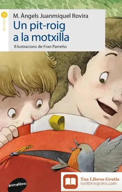 Descargar Un Pit-Roig A La Motxilla