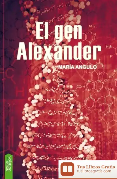 Descargar El Gen Alexander de María Angulo Ardoy