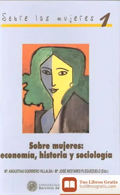 Descargar Sobre Mujeres: Economía, Historia Y Sociología de Antonio Fortes Ramírez