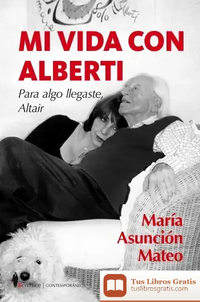 Descargar Mi Vida Con Alberti de Antonio Creus Solé