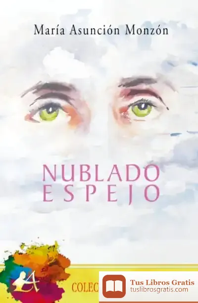Descargar Nublado Espejo de María Asunción Monzón