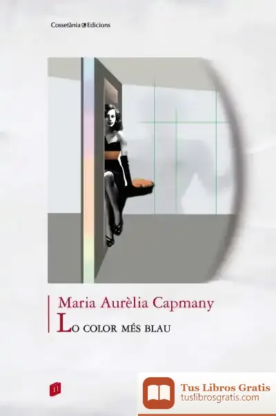 Descargar Lo Color Més Blau de Maria Aurèlia Capmany