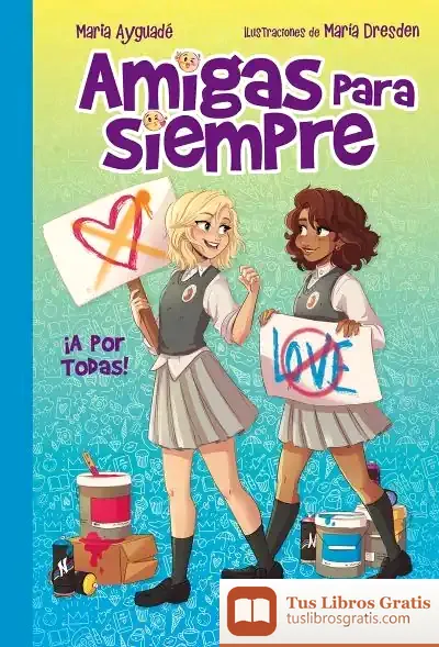 Descargar Amigas Para Siempre 3. ¡A Por Todas!