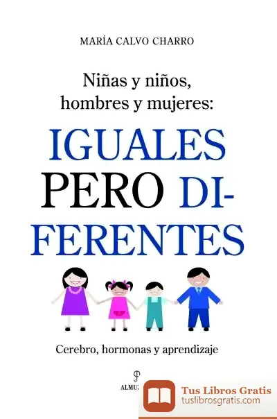 Descargar Iguales Pero Diferentes de María Calvo Charro