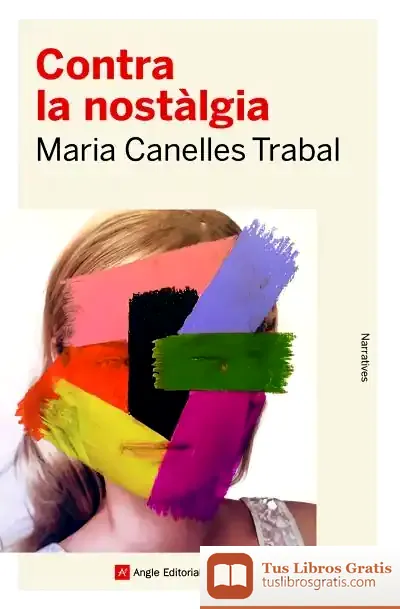 Descargar Contra La Nostàlgia