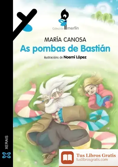 Descargar As Pombas De Bastián de María Canosa