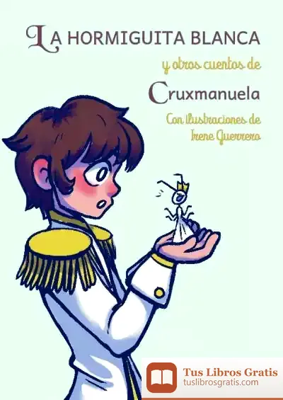 Descargar La Hormiguita Blanca Y Otros Cuentos