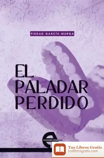 Descargar El Paladar Perdido de Varios Autores