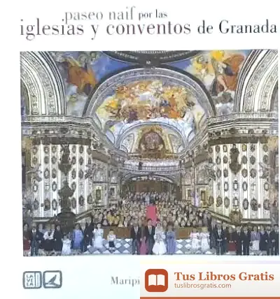 Descargar Paseo Naif Por Las Iglesias Y Conventos De Granada