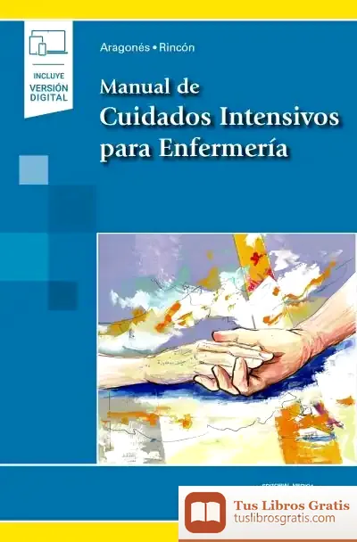 Descargar Manual De Cuidados Intensivos Para Enfermería (Incluye Versión Digital)