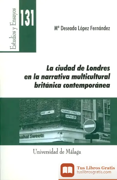 Descargar La Ciudad De Londres En La Narrativa Multicultural Británica Contemporánea