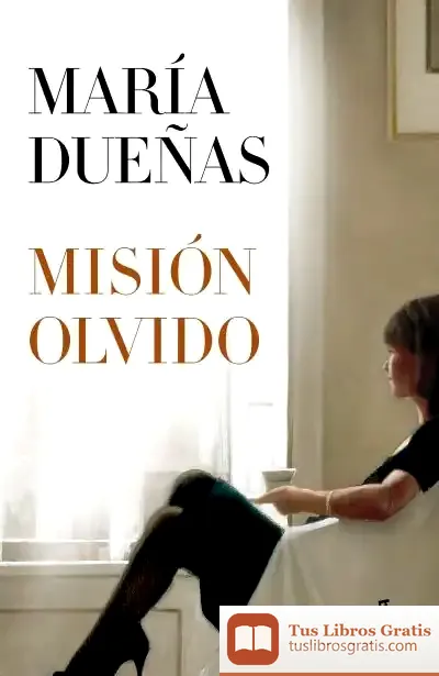 Descargar Misión Olvido de María Dueñas