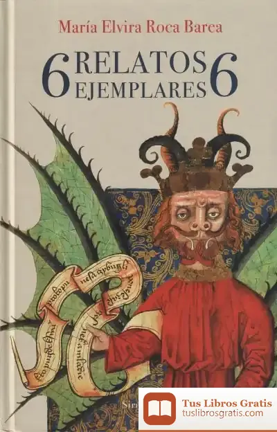 Descargar 6 Relatos Ejemplares 6 de María Elvira Roca Barea