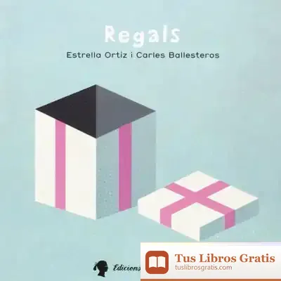 Descargar Regals de María Estrella Ortiz Arroyo