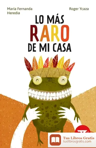 Descargar Lo Más Raro De Mi Casa