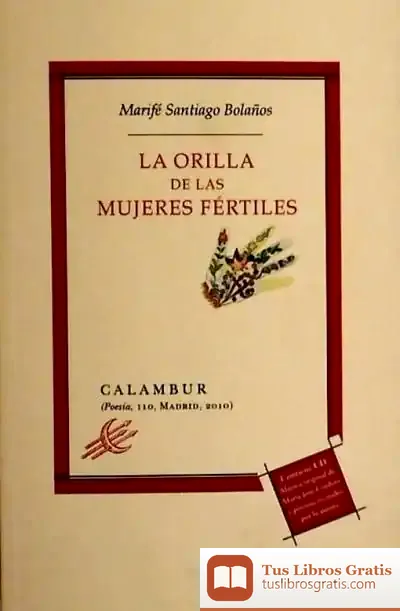 Descargar La Orilla De Las Mujeres Fértiles de María Fernanda Santiago Bolaños