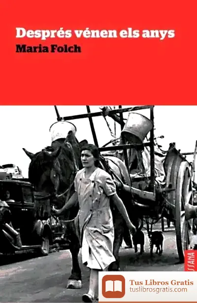 Descargar Després Vénen Els Anys