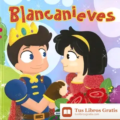 Descargar Clásicos Para Niños. Blancanieves de María Forero