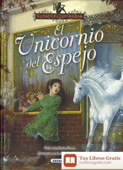 Descargar El País De Las Hadas. El Unicornio Del Espejo de María Forero